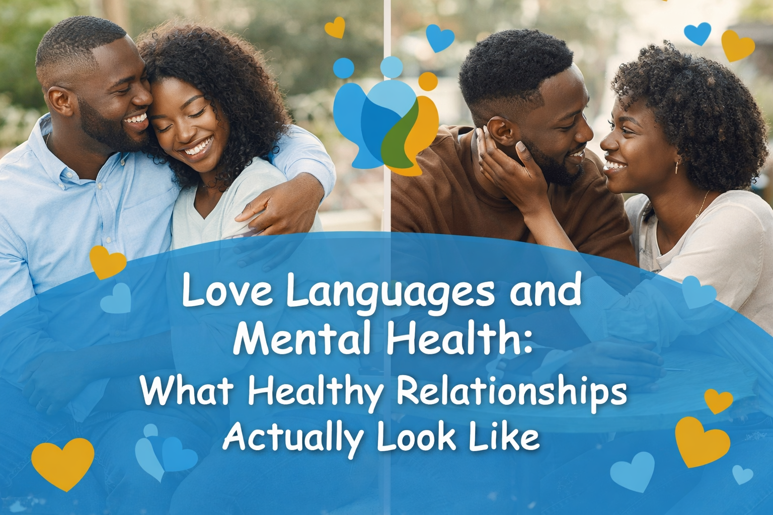 Love Languages and Mental Health: What Healthy Relationships Actually Look Like
